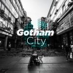 GOTHAM CITY
